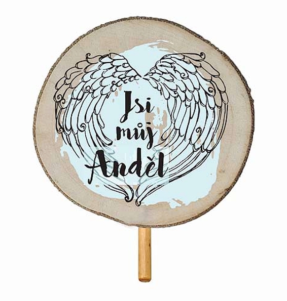 DEKORAČNÍ DŘEVĚNÝ ZÁPICH JSI MŮJ ANDĚL